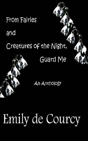 [The Annwn Cycle 01] • From Fairies and Creatures of the Night, Guard Me